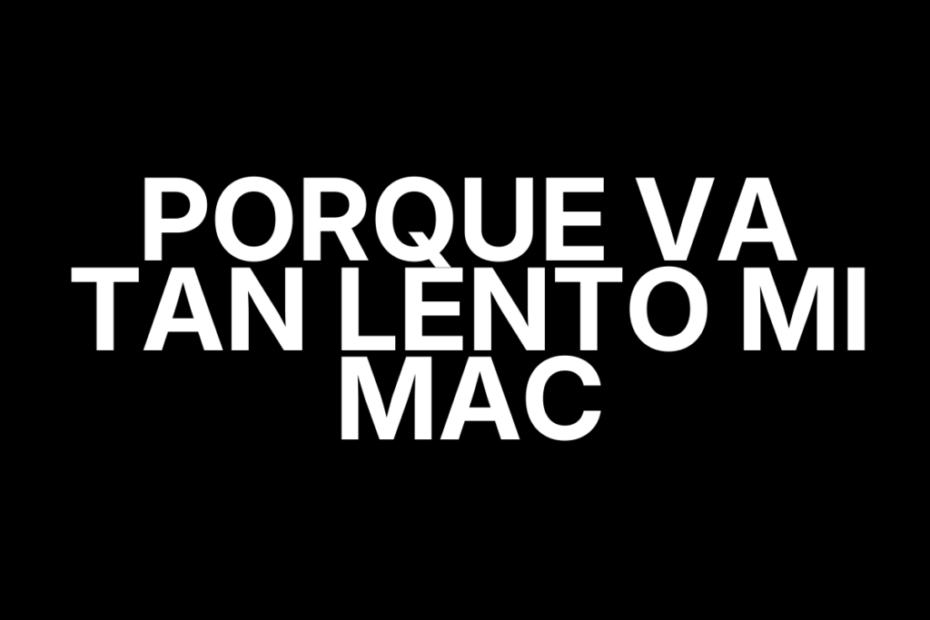 Why is my Mac so slow