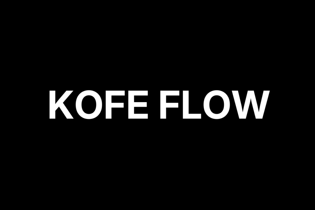 Kofe Flow